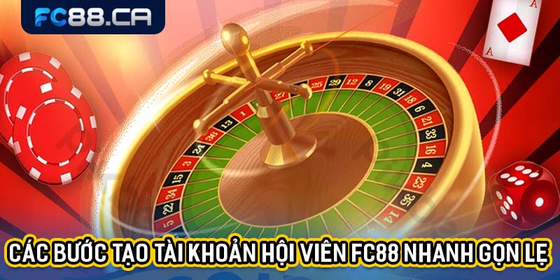 Các bước tạo tài khoản hội viên FC88 nhanh gọn lẹ