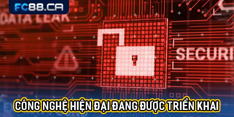 Một số công nghệ hiện đại đang được nhà cái triển khai