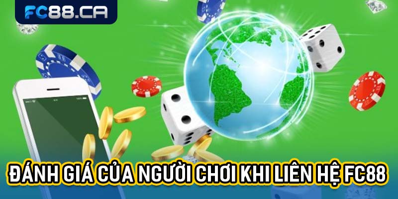 Đánh giá của người chơi khi liên hệ FC88